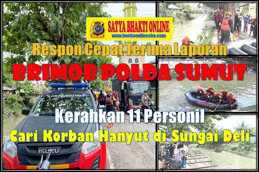 Respon Cepat Terima Laporan, Brimob Polda Sumut Kerahkan 11 Personil Cari Korban Hanyut di Sungai Deli