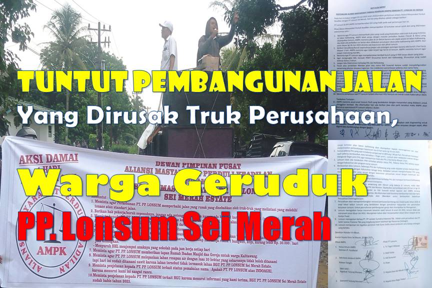 Tuntut Pembangunan Jalan Yang Dirusak Truk Perusahaan, Warga Geruduk PP Lonsum Sei Merah