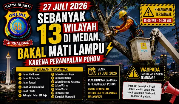 27 Juli 2026, Sebanyak 13 Wilayah di Medan, Bakal Mati Lampu Karena Perampalan Pohon