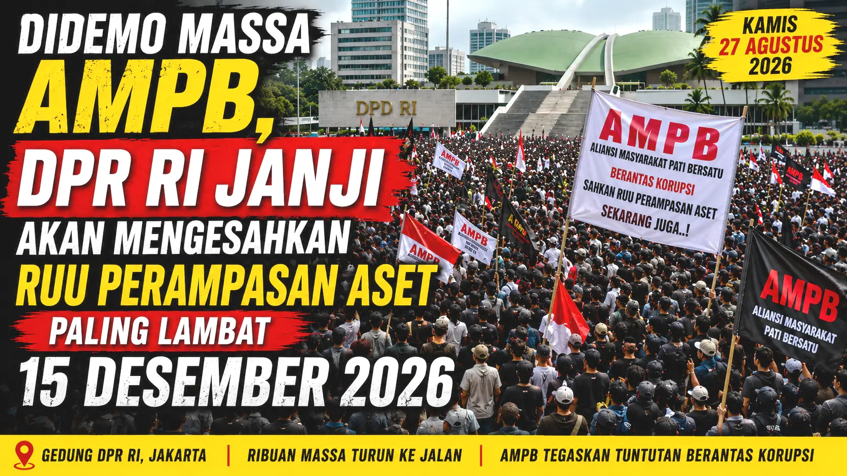 Didemo Massa AMPB, DPR RI Janji akan Mengesahkan RUU Perampasan Aset Paling Lambat 15 Desember 2026
