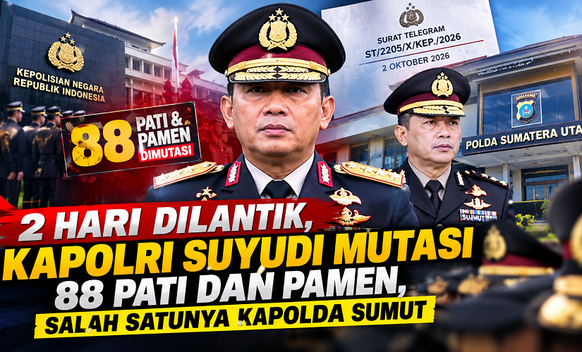 2 Hari Dilantik, Kapolri Suyudi Mutasi 88 Pati dan Pamen, Salah Satunya Kapolda Sumut
