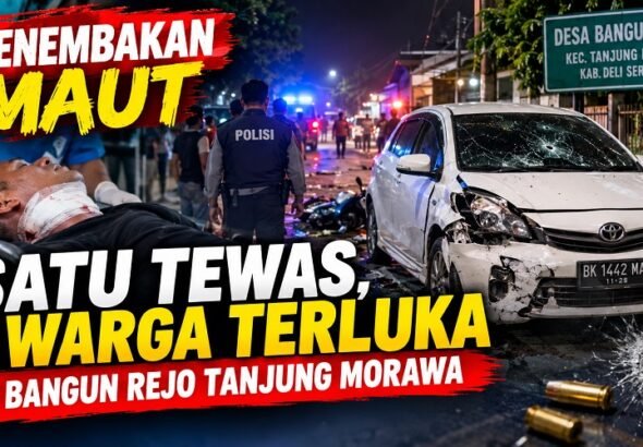 Penembakan Maut Di Bangun Rejo Tanjung Morawa, Satu Orang Tewas